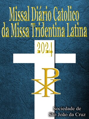 cover image of Missal Diario Catolico da Missa Tridentina Latina 2024